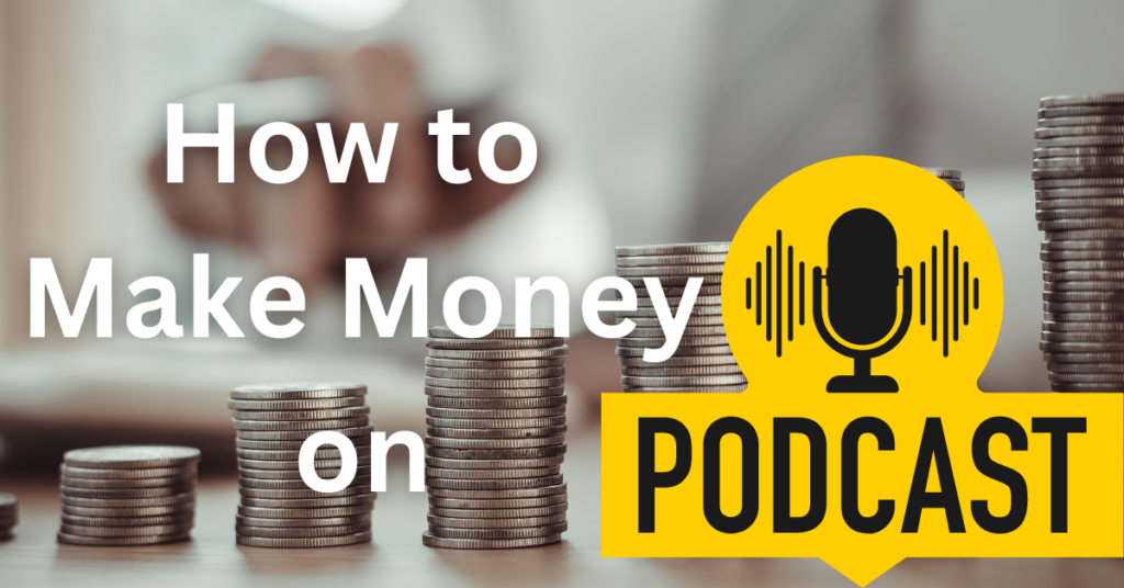 How-to-Make-Money-on-podcast